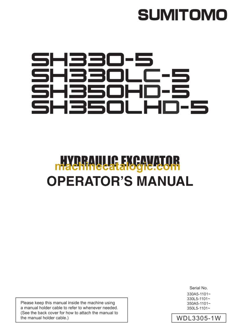 Sumitomo SH330-5, SH330LC-5, SH350HD-5, SH350LHD-5 Hydraulic Excavator Operators Manual (WDL3305-1W)