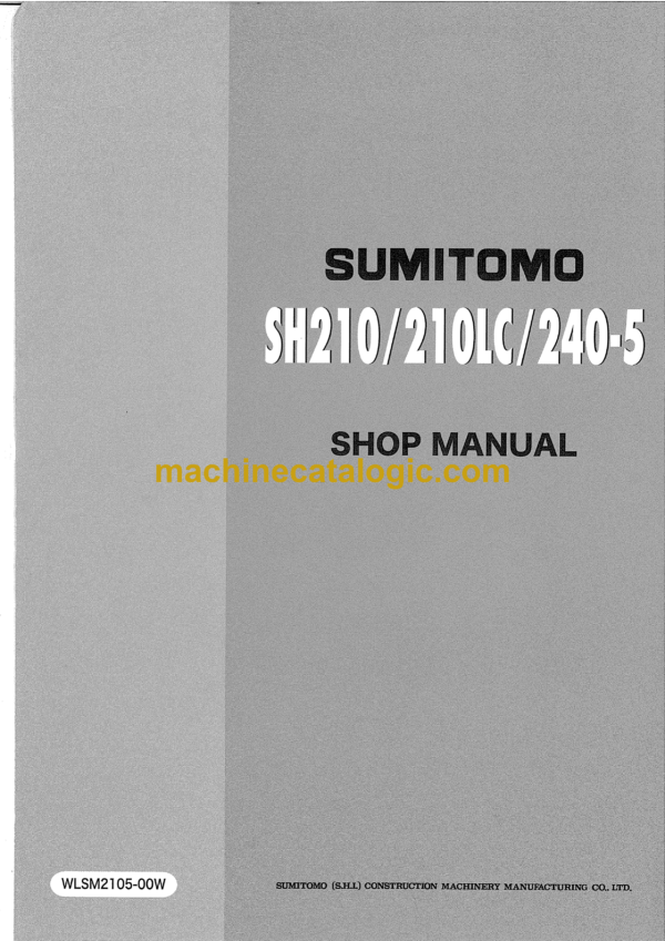 Sumitomo SH210-5, SH210LC-5, SH240-5 Hydraulic Excavator Service Manual (WLSM2105-00W)