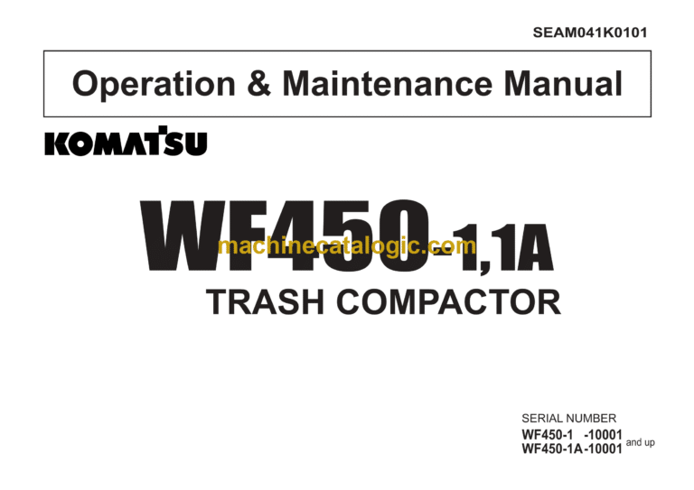 Komatsu WF450-1, WF450-1A Trash Compactor Operation and Maintenance Manual (SEAM041K0101)