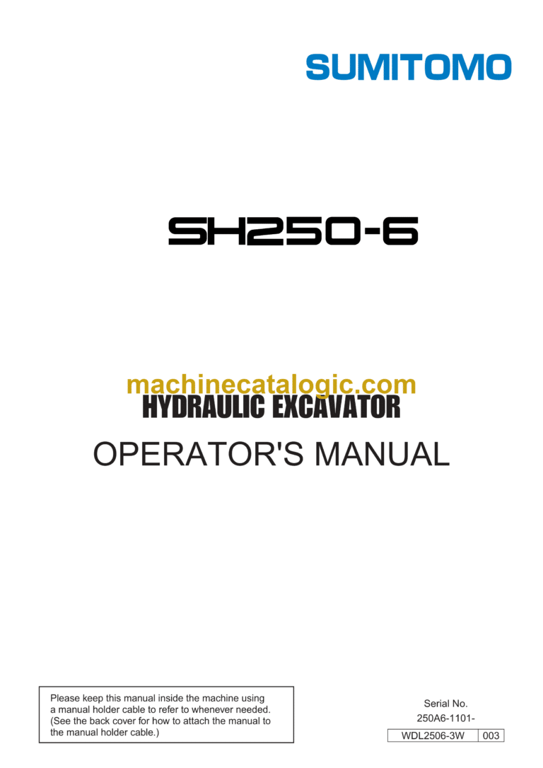 Sumitomo SH250-6 Hydraulic Excavator Operators Manual (WDL2506-3W)