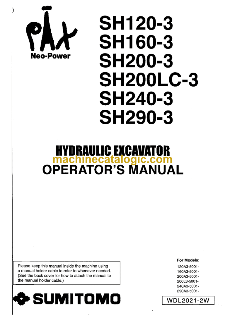 Sumitomo SH120-3, SH160-3, SH200-3, SH240-3, SH290-3 Hydraulic Excavator Operators Manual (WDL2021-2W)