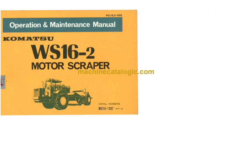 Komatsu WS16S-2 Motor Scraper Operation and Maintenance Manual (WS16.2-AE6)
