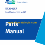 Doosan DX300LCA Excavator Parts Manual (Serial Number 5001 and UP)