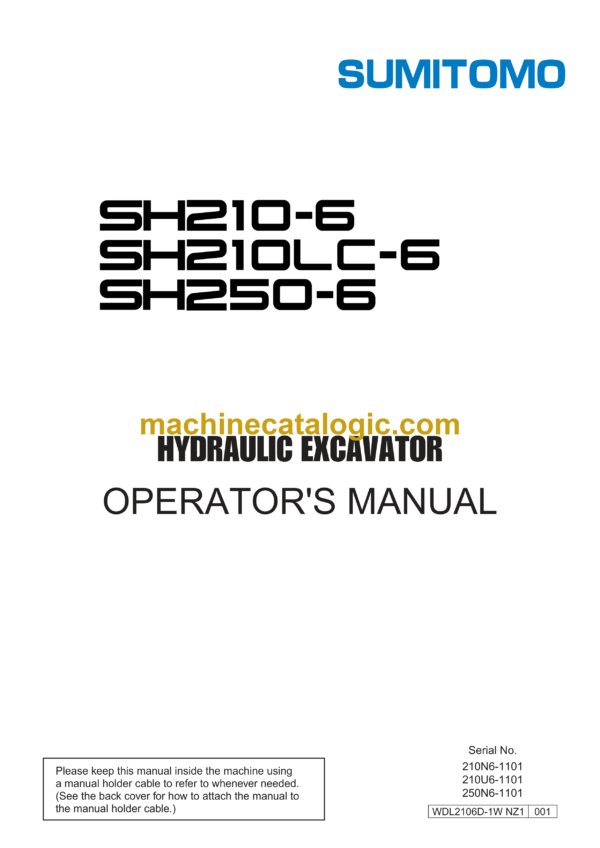 Sumitomo SH210-6, SH210LC-6, SH250-6 Hydraulic Excavator Operators Manual (WDL2106D-1W NZ1)