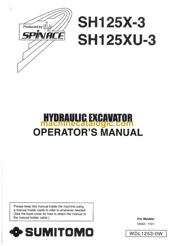 Sumitomo SH125X-3, SH125XU-3 Hydraulic Excavator Operators Manual (WDL1253-0W)