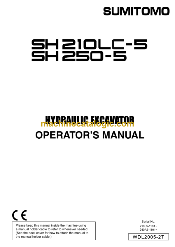 Sumitomo SH210LC-5, SH250-5 Hydraulic Excavator Operators Manual (WDL2005-2T)