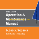 Doosan DL300-3, DL350-3 Wheel Loader Operation and Maintenance Manual (Serial Number 10001 and Up)