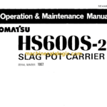 Komatsu HS600S-2 Slag Pot Carrier Operation and Maintenance Manual (SEAMP00900)