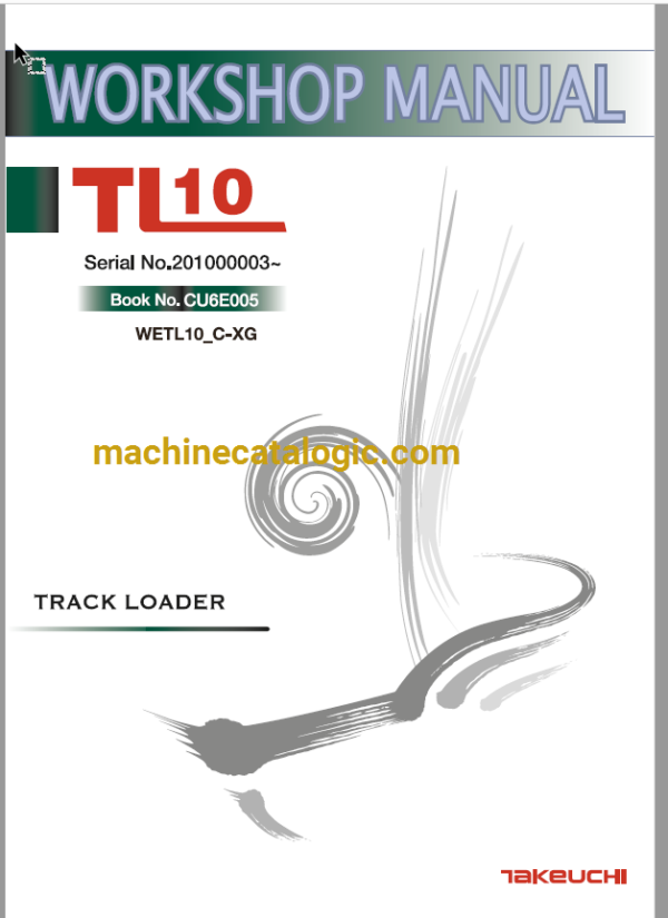 Takeuchi TL10 Track Loader Workshop and Diagrams Manual