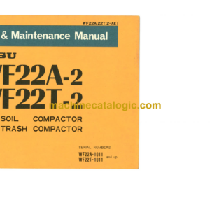 Komatsu WF22A-2, WF22T-2 Soil and Trash Compactor Operation and Maintenance Manual (WF22A,22T.2-AE)