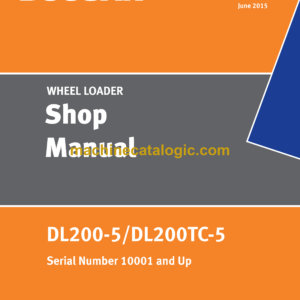 Doosan DL200-5, DL200TC-5 Wheel Loader Shop Manual (Serial Number 10001 and Up)