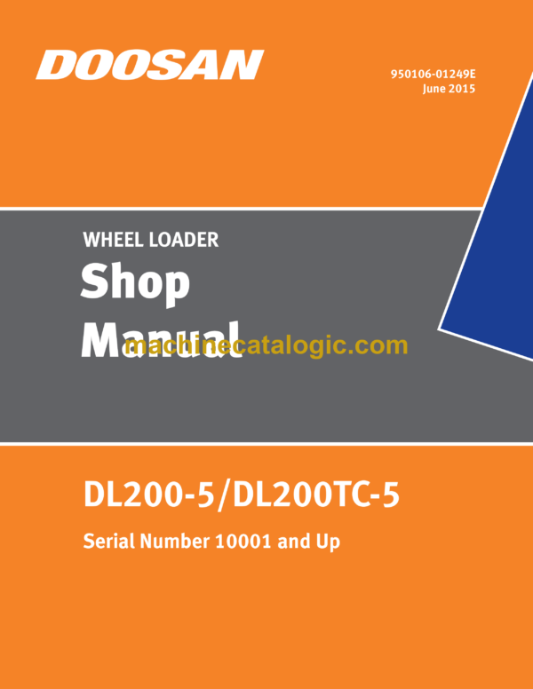 Doosan DL200-5, DL200TC-5 Wheel Loader Shop Manual (Serial Number 10001 and Up)