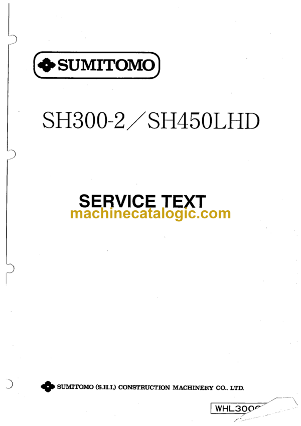 Sumitomo SH300-2, SH450LHD Hydraulic Excavator Service Text (WHL3000-)