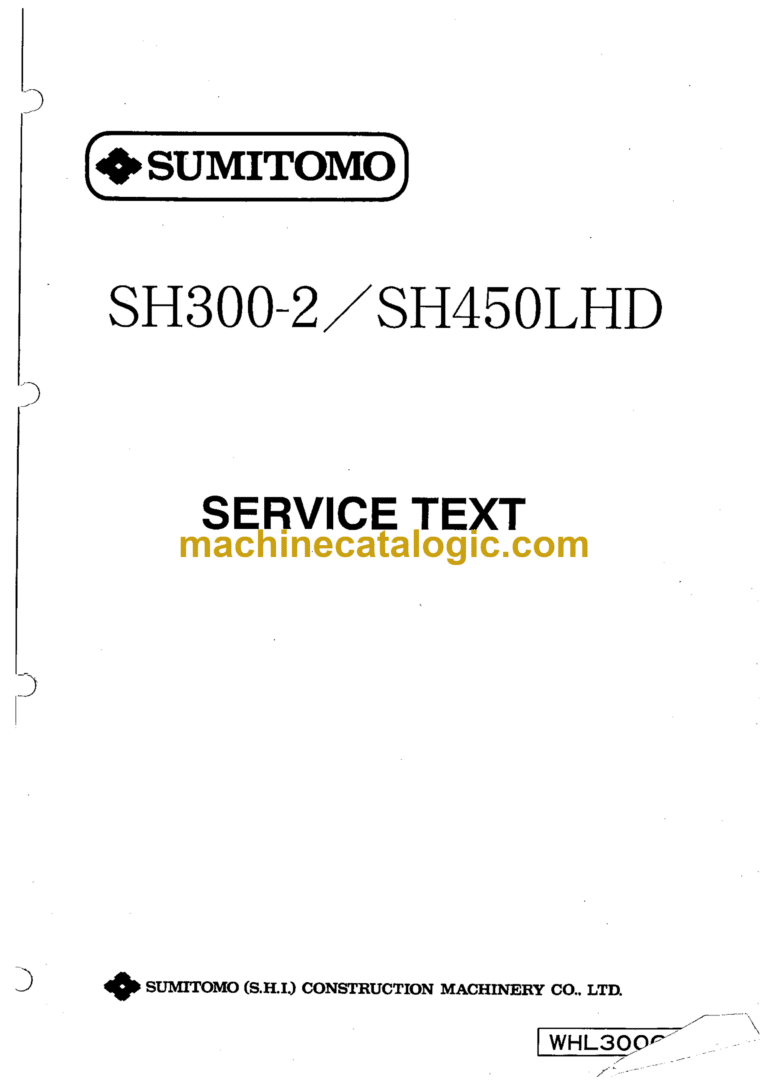 Sumitomo SH300-2, SH450LHD Hydraulic Excavator Service Text (WHL3000-)