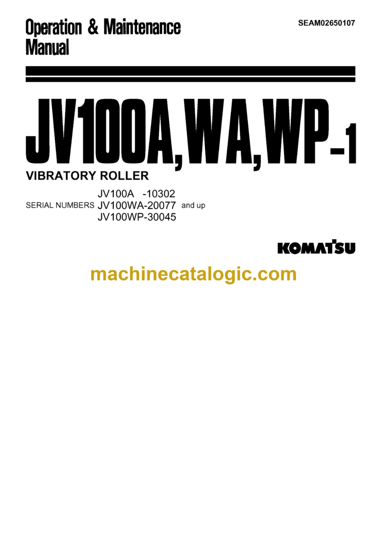 Komatsu JV100A, JV100WA, JV100WP-1 Vibratory Roller Operation and Maintenance Manual (SEAM02650107)