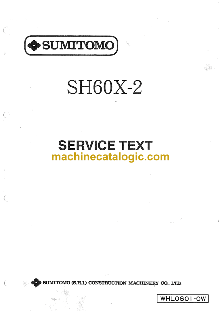 Sumitomo SH60X-2 Hydraulic Excavator Service Text (WHL0601-0W)