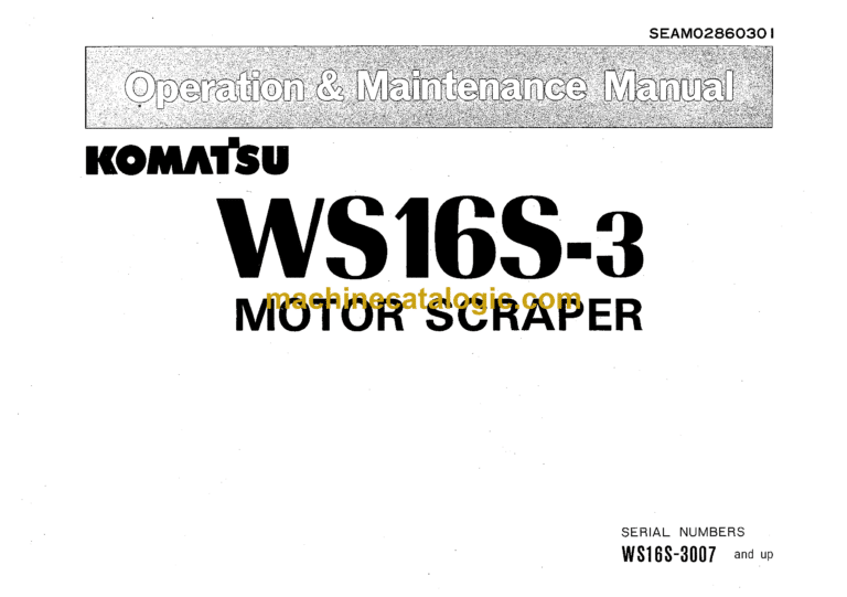 Komatsu WS16S-3 Motor Scraper Operation and Maintenance Manual (SEAM02860301)