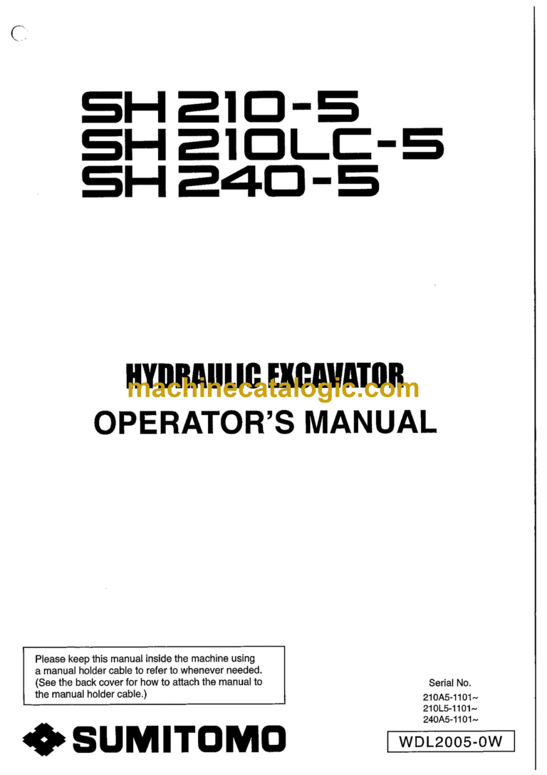 Sumitomo SH210-5, SH210LC-5, SH240-5 Hydraulic Excavator Operators Manual (WDL2005-0W)