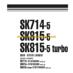 Komatsu SK714-5, SK815-5, SK815-5 Turbo Skid Steer Loader Shop Manual (WEBM005500)