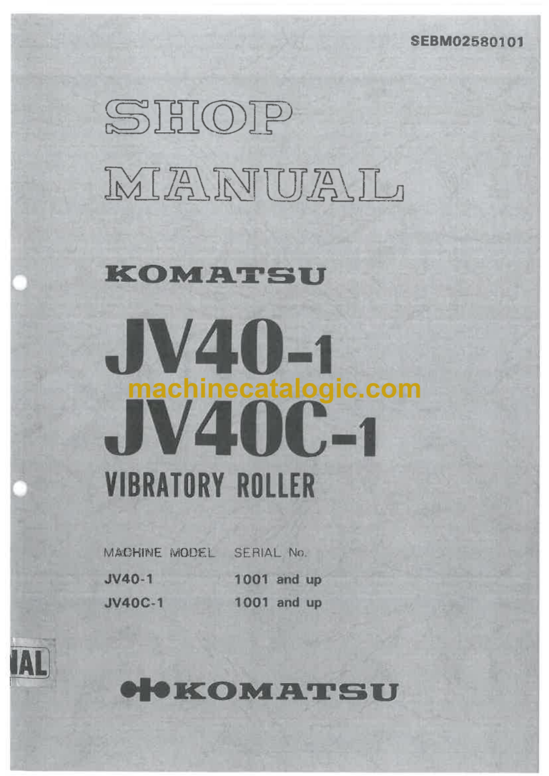 Komatsu JV40-1, JV40C-1 Vibration Roller Operation and Maintenance Manual (SEBM02580101)