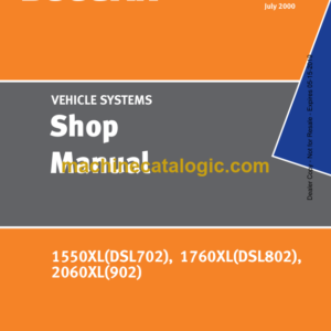 Doosan 1550XL(DSL702), 1760XL(DSL802), 2060XL(902) Skid Steer Loader Vehicle Systems Shop Manual (SB4036E00)