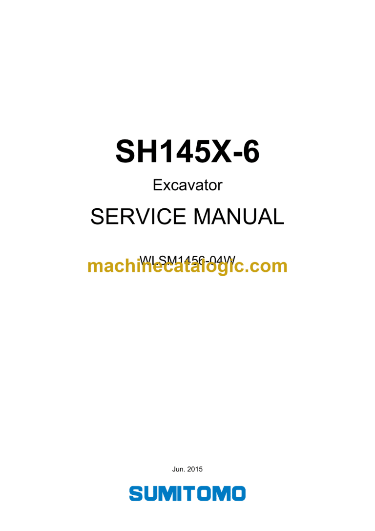 Sumitomo SH145X-6 Hydraulic Excavator Service Manual (WLSM1456-04W)