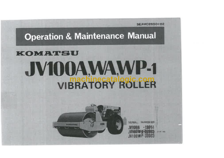 Komatsu JV100A, JV100WA, JV100WP-1 Vibration Roller Operation and Maintenance Manual (SEAM02650102)