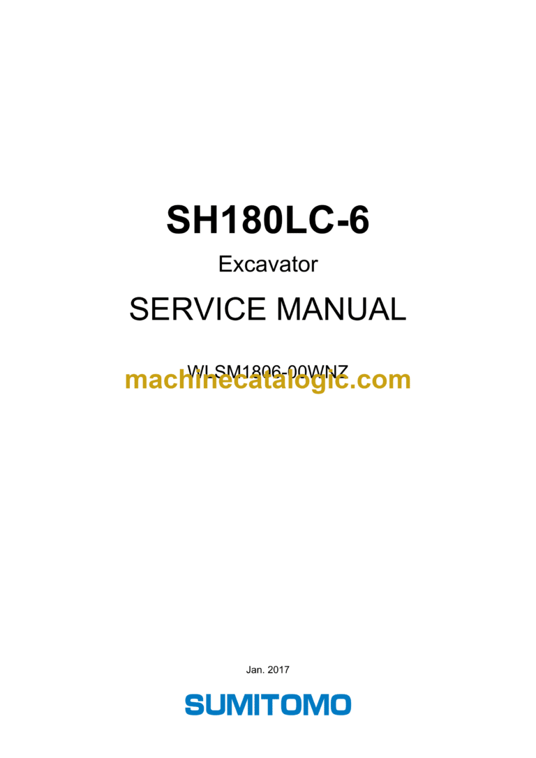 Sumitomo SH180LC-6 Hydraulic Excavator Service Manual (WLSM1806-00WNZ)