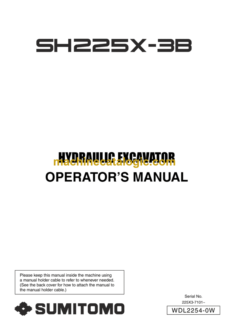 Sumitomo SH225X-3B Hydraulic Excavator Operators Manual (WDL2254-0W)