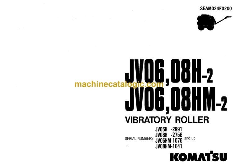 Komatsu JV06, JV08H-2, JV06, JV08HM-2 Vibratory Roller Operation and Maintenance Manual (SEAM024F0200)