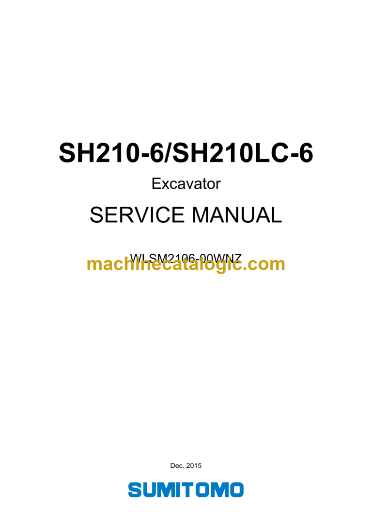 Sumitomo SH210-6, SH210LC-6 Hydraulic Excavator Service Manual (WLSM2106-00WNZ)