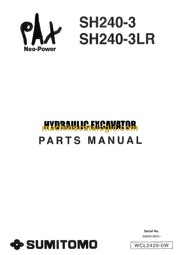 Sumitomo SH240-3, SH240-3LR Hydraulic Excavator Parts Manual (WCL2420-0W)