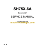 Sumitomo SH75X-6A Hydraulic Excavator Service Manual (WLSM0756-00T)