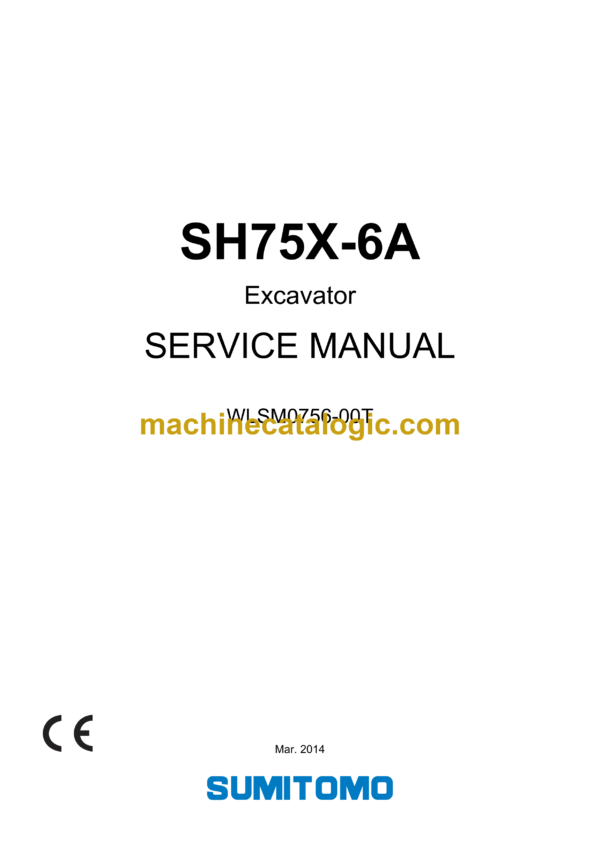 Sumitomo SH75X-6A Hydraulic Excavator Service Manual (WLSM0756-00T)