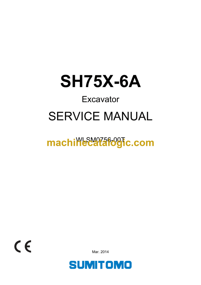 Sumitomo SH75X-6A Hydraulic Excavator Service Manual (WLSM0756-00T)