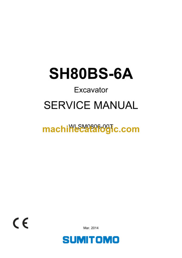 Sumitomo SH80BS-6A Hydraulic Excavator Service Manual (WLSM0806-00T)