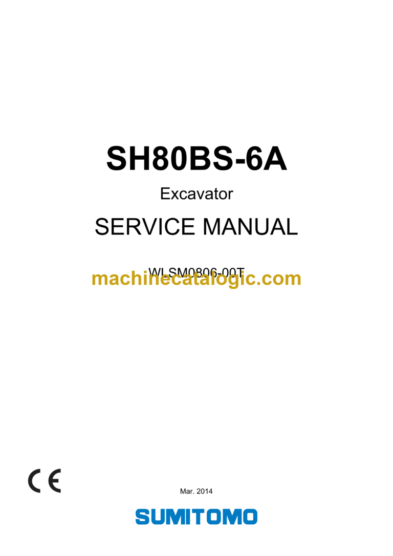 Sumitomo SH80BS-6A Hydraulic Excavator Service Manual (WLSM0806-00T)