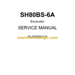 Sumitomo SH80BS-6A Hydraulic Excavator Shop Manual (WLSM0806-01W)