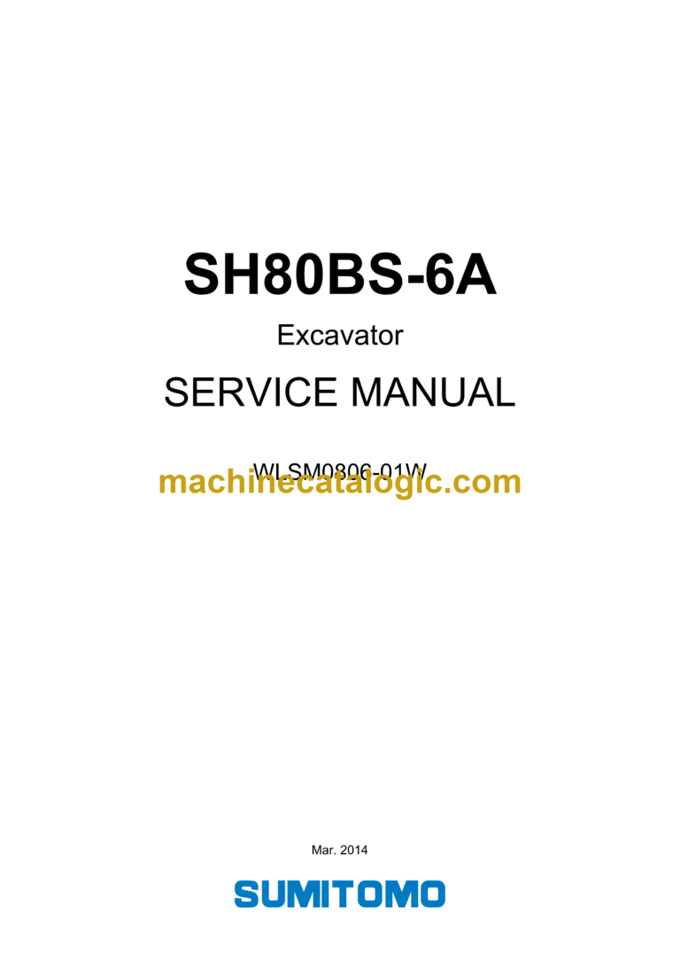 Sumitomo SH80BS-6A Hydraulic Excavator Shop Manual (WLSM0806-01W)
