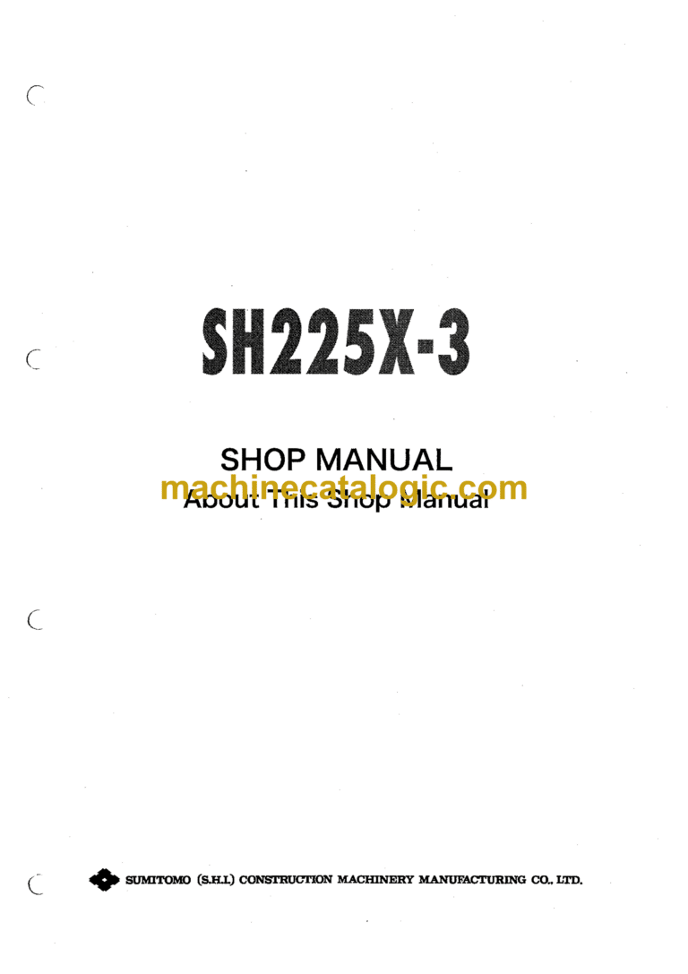 Sumitomo SH225X-3 Hydraulic Excavator Shop Manual (WLSM225X3-00W)