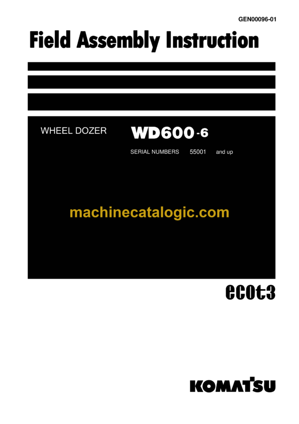 Komatsu WD600-6 Wheel Dozer Field Assembly Instruction (GEN00096-01)