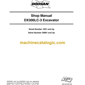 Doosan DX300LC-3 Hydraulic Excavator Shop Manual (Serial Number 1001 and Up)