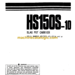 Komatsu HS150S-10 Slag Pot Carrier Operation and Maintenance Manual (SEAM019800)