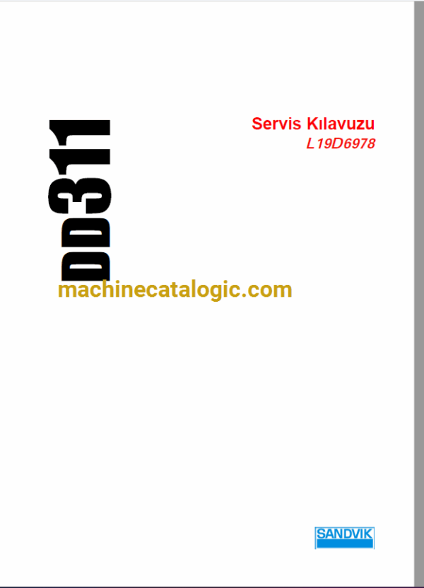 Sandvik DD311 Drilling Rig Full Documents (Service, Operator, Maintenance Manual and Parts Catalog) [L19D6978]