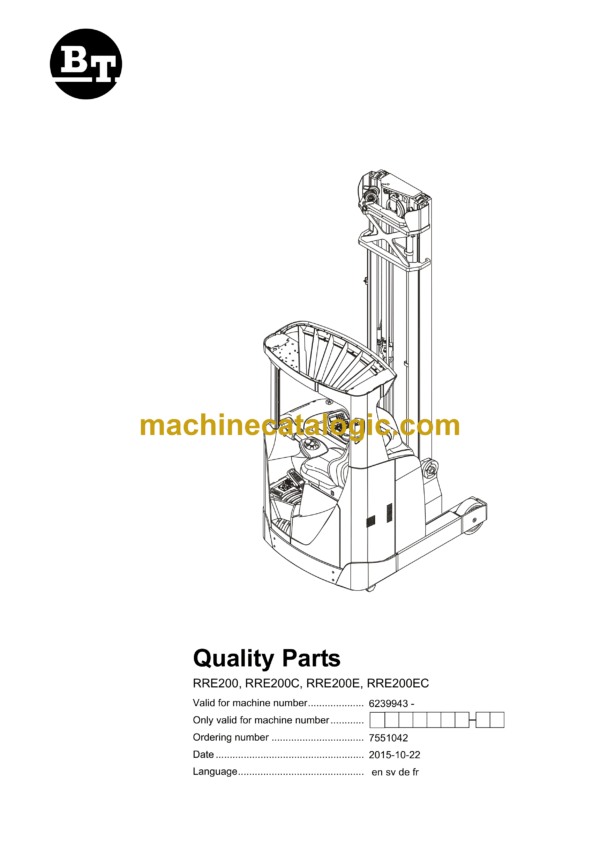 BT RRE200, RRE200C, RRE200E, RRE200EC Reach Truck Quality Parts Manual
