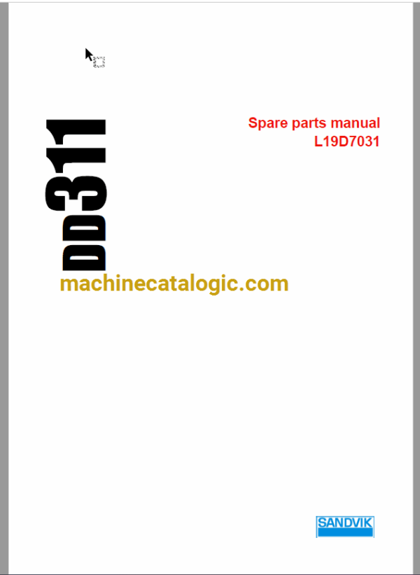 Sandvik DD311 Drilling Rig Full Documents (Service, Operator, Maintenance Manual and Parts Catalog) [L19D7031] - Image 2