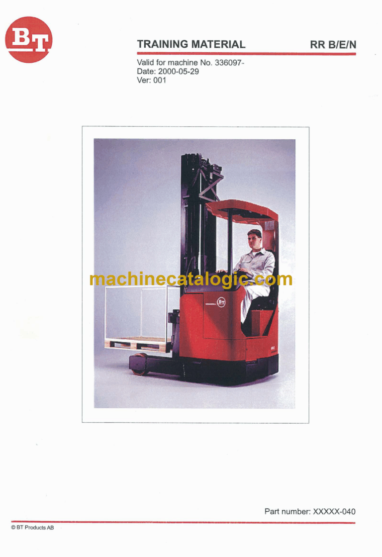 BT RR B, RR E, RR N Reach Truck Training Material