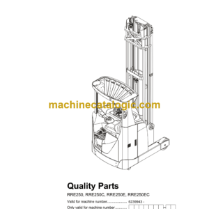 BT RRE250, RRE250C, RRE250E, RRE250EC Reach Truck Quality Parts Manual
