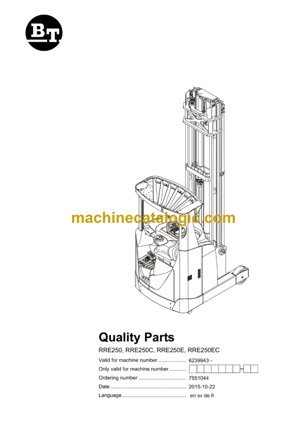 BT RRE250, RRE250C, RRE250E, RRE250EC Reach Truck Quality Parts Manual