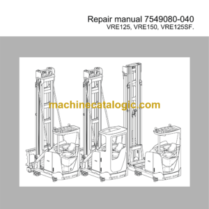 BT VRE125, VRE150, VRE125SF Very Narrow Aisle Truck Repair Manual